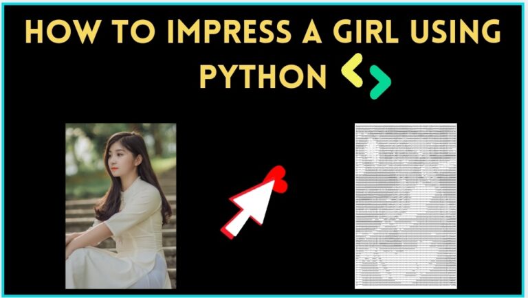 How to Impress a Girlfriend using python